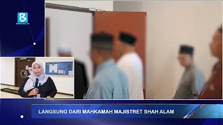 Kes GISBH Langsung dari Mahkamah Majistret Shah Alam [upl. by Benkley]