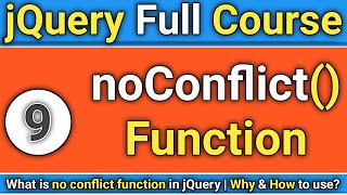 Lecture  9 Jquery Full Course  noConflict function in jQuery  How to use noConflictTechnonir [upl. by Nnylear468]