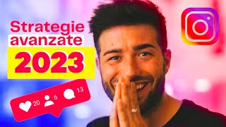 AUMENTARE FOLLOWER INSTAGRAM strategie avanzate che nessuno ti dice 2023 [upl. by Fafa]