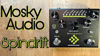 Mosky Audio Spindrift multimode delay [upl. by Annahsit]