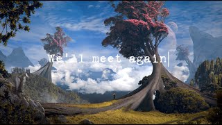 TheFatRat amp Laura Brehm  Well Meet Again Official Lyric Video [upl. by Winnie]