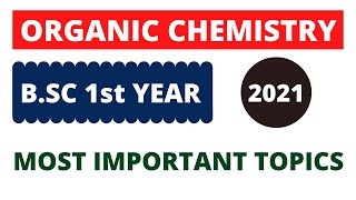 Organic Chemistry BSC 1st Year Important Topics  BSC Exam 2021 [upl. by Haletta]