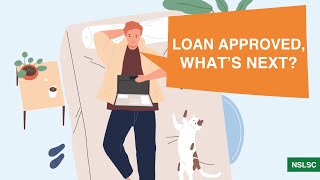 Youve Been Approved for a Student Loan Whats Next [upl. by Iey]