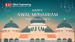 Aligning Ultech Engineerings New Years Resolutions with Awal Muharram 1446 H [upl. by Eneleuqcaj802]