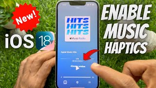 How to Enable Music Haptics on iPhone with iOS 18 [upl. by Hurwit]