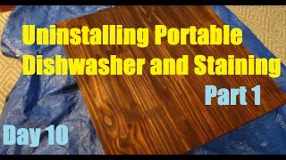 Removing Portable Dishwasher and Staining Part 1  Day 10  DIY Distress [upl. by Spike343]