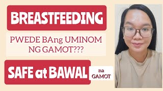 BREASTFEEDING BAWAL AT PWEDENG GAMOT SA NAGPAPADEDE [upl. by Goff]