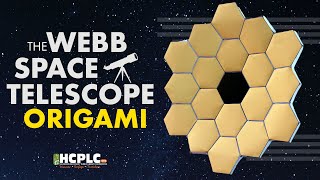 STEAM Activity The Webb Space Telescope Origami [upl. by Tilly]