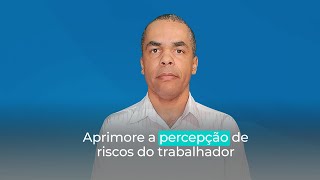 Como melhorar a percepção de risco do trabalhador [upl. by Kain]