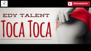 TOCA TOCA  Edy Talent oficial audio manele noi 2022 [upl. by Lukin696]