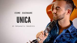 Come suonare Unica di Antonello Venditti  Lezione di chitarra [upl. by Avictor]