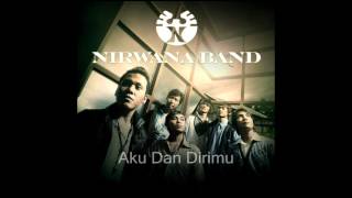 Nirwana Band  Aku Dan Dirimu [upl. by Ainnet269]