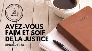 Avezvous faim et soif de la justice  La Foi Qui Sauve  188 Kreyol [upl. by Stryker]