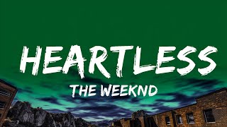 1 Hour  The Weeknd  Heartless Lyrics  Lyrical Harmony [upl. by Hulda]