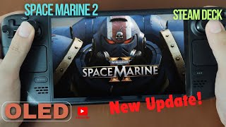 Can Steam Deck OLED HANDLE Warhammer 40000 Space Marine 2 new UPDATE [upl. by Yelda]