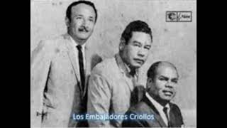 Trio LOS EMBAJADORES CRIOLLOS interpretan el vals DESENGAÑO Composición de RÓMULO VARILLAS [upl. by Marissa]