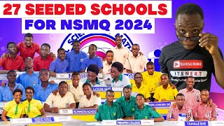 27 SENIOR HIGH SCHOOLS SHS SEEDED FOR NSMQ 2024 IN GHANA [upl. by Ahsier782]