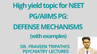 Defense mechanisms By Dr Praveen Tripathi Faculty of Psychiatry [upl. by Aikan603]