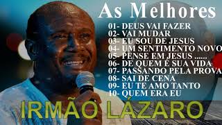 Irmão Lázaro AS MELHORES 2019  Músicas Gospel Mais Tocadas 2019 [upl. by Silvers]