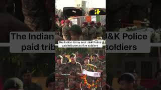 Indian Army Pays Tribute To 5 Soldiers Killed In Jammu And Kashmirs Rajouri Encounter Rajouri [upl. by Jahdiel]