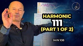 Harmonic 111 Part 1 of 2 [upl. by Letta]