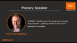 Chris Brightling  The Breath Biopsy Conference 2022 [upl. by Enyawd209]