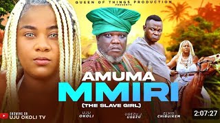 AMUMA MMIRI NIGERIAN MOVIE THE MOVIE UJU OKOLI UGEZU JUGEZU  2024 LATEST NOLLYWOOD MOVIE [upl. by Yekcin809]