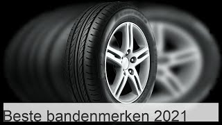 Beste bandenmerken 2021 [upl. by Greenfield]