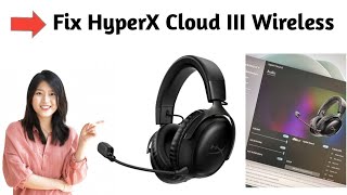 How to Fix HyperX Cloud III Wireless Best Settings [upl. by Swarts]