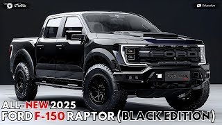 2025 Ford Raptor F150 Black Edition Revealed  The Most Powerful Version Of Ford Raptor [upl. by Rusert]