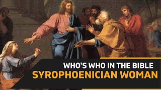 SyroPhoenician Woman  Ep 158Who’s Who in the Bible  Fr Assisi Saldanha CSsR [upl. by Fink]