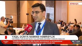 quotDayanıqlı gələcək üçün tullantıdan dəyərəquot adlı beynəlxalq forumu başladı  Real TV [upl. by Wey102]