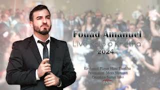 Fouad Amanuel live kalo o khetna 2024 assyrianmusicsong [upl. by Imerej]