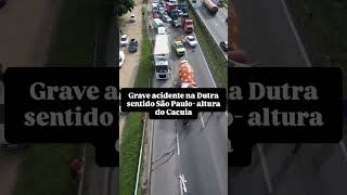 GRAVE ACIDENTE NA DUTRA SENTIDO SÃO PAULO ALTURA DO CACUIA shorts [upl. by Notlew]