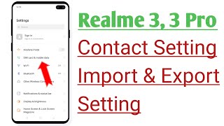 Realme 3 3 Pro Contacts Setting Contacts Import And Export Kaise kare [upl. by Placidia]