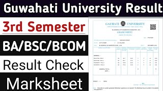 guwahati university 3rd sem resultGU Result Out III Semester3rd Semester Result with Marksheet [upl. by Nace]