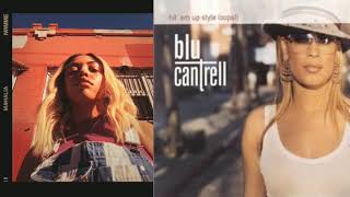 I Wish I Hit Em Up Style Blu Cantrell X Mahalia Mashup [upl. by Even295]