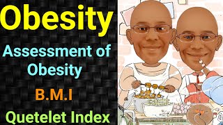 Obesity  BMI  Body Mass Index  Quetelet Index PSM lecture  Community Medicine lecture  Arpits [upl. by Rotceh642]