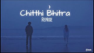 Chitthi Bhitra  Reprise  Cover song by sakar [upl. by Luigi]