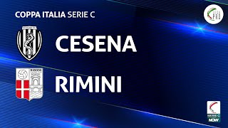 Cesena  Rimini 02  Coppa Italia Serie C  Gli Highlights [upl. by Jaella]