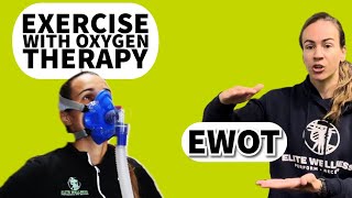 Exercise with Oxygen Therapy EWOT [upl. by Akimihs]