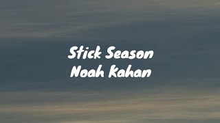 Stick Seasons  Noah Kahan Lyrics [upl. by Lucic616]