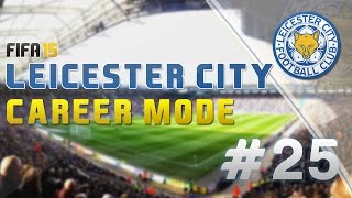 FIFA 15 Career Mode  Leicester City Episode 25 A Winnable Competition [upl. by Halyk743]