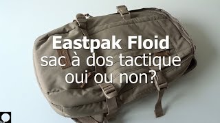 Eastpak Floid sac à dos tactique oui ou non [upl. by Alberic]