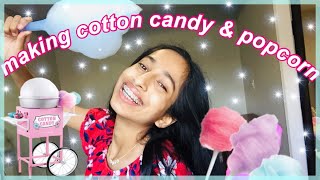 making homemade COTTON CANDY and POPCORN [upl. by Iives]