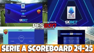 PES 2017 SERIAL A SCOREBOARD 20242025 [upl. by Haran]