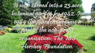 The History of the Hershey Gardens [upl. by Malloch780]