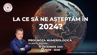 Avanpremieră  Prognoza anului 2024 cu Anatol Basarab [upl. by Levey10]