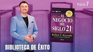 El Negocio del Siglo XXI  Biblioteca de éxito parte 7 [upl. by Zorah334]