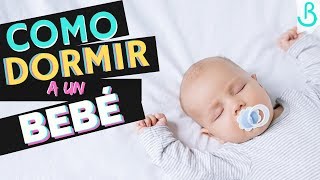 👶🏻 💤 4 TRUCOS para DORMIR A UN BEBÉ RÁPIDO Y FÁCIL  Baby Suite By Pau [upl. by Terrill]